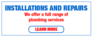 Installations and Repairs | We offer a full range of plumbing services